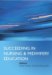 Succeeding in Nursing and Midwifery Education : A Complete Guide to Success cover