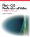 Adobe Flash CS3 Professional Video : Studio Techniques cover