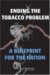  Ending the Tobacco Problem: A Blueprint for the Nation