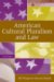 American Cultural Pluralism And Law cover