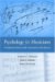  Psychology for Musicians: Understanding And Acquiring the Skills