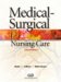  Medical-Surgical Nursing Care