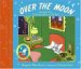 Over the Moon : Goodnight Moon / the Runaway Bunny / My World cover