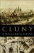 Cluny : In Search of God's Lost Empire cover