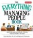The Everything Managing People Book : Quick And Easy Ways to Build, Motivate, And Nurture a First-rate Team cover