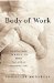 Body of Work : Meditations on Mortality in the Human Anatomy Lab cover