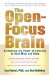 The Open-Focus Brain : Harnessing the Power of Attention to Heal Mind and Body cover