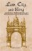 Law, City, and King : Legal Culture, Municipal Politics, and State Formation in Early Modern Dijon cover