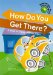How Do You Get There? : A Book of Transportation Jokes cover