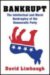 Bankrupt : The Intellectual and Moral Bankruptcy of Today's Democratic Party cover