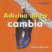 Adivina Quien Cambia/ Guess Who Changes cover