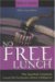  No Free Lunch: Why Specified Complexity Cannot Be Purchased Without Intelligence