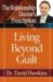 The Relationship Doctor's Prescription for Living Beyond Guilt cover