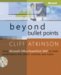 Beyond Bullet Points : Using Microsoft Office Powerpoint 2007 to Create Presentations That Inform, Motivate, and Inspire cover