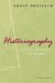 Historiography : Ancient, Medieval, & Modern cover