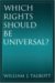  Which Rights Should Be Universal?
