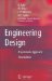 Engineering Design : A Systematic Approach cover