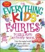 The Everything Kids' Fairies Puzzle and Activity Book : Enter the Make-Believe World of These Magical Creatures cover