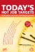 Today's Hot Job Targets : Find Careers and Cities With Big Job Growth cover