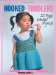 Hooked for Toddlers : 20 Easy Crochet Projects cover