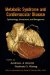 Metabolic Syndrome And Cardiovascular Disease : Epidemiology, Assessment, and Management cover
