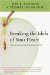Breaking the Idols of Your Heart : How to Navigate the Temptations of Life cover