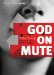 God on Mute : Engaging the Silence of Unanswered Prayer cover