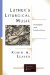 Luther's Liturgical Music : Principles and Implications cover