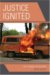 Justice Ignited : The Dynamics of Backfire cover