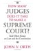 How Many Judges Does It Take to Make a Supreme Court? : And Other Essays on Law And the Constitution cover