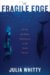 The Fragile Edge: Diving and Other Adventures in the South Pacific