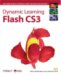 Dynamic Learning : Flash CS3 Professional cover