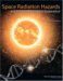 Space Radiation Hazards and the Vision for Space Exploration : Report of a Workshop cover
