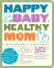 Happy Baby, Healthy Mom : Pregnancy Journal cover