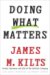 Doing What Matters : How To Get Results that make a Difference-The Revolutionary Old-school Approach cover