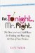 Not Tonight, Mr. Right : The Best (Don't Get) Laid Plans for Finding and Marrying the Man of Your Dreams cover