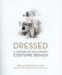  Dressed: A Century of Hollywood Costume Design