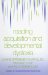 Reading Acquisition And Developmental Dyslexia cover