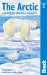 Bradt Travel Guide the Arctic : A Guide to Coastal Wildlife cover