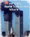 The 2001 World Trade Center Attack cover