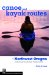 Canoe and Kayak Routes of Northwest Oregon : Including Southwest Washington cover