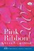 2007 Pink Ribbon Weekly Calendar cover