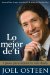 Lo Mejor de Ti/ Become a Better You : 7 Pasos Para Mejorar Tu Vida Diaria cover