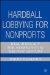 Hardball Lobbying for Nonprofits : Real Advocacy for Nonprofits in the New Century cover