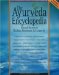 The Ayurveda Encyclopedia : Natural Secrets to Healing, Prevention, & Longevity cover