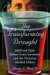 The Transforming Draught: Jekyll And Hyde, Robert Louis Stevenson And the Victorian Alcohol Debate