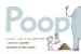 Poop : A Natural History of the Unmentionable cover
