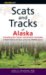 Scats And Tracks of Alaska : Including the Yukon and British Columbia cover