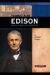  Thomas Alva Edison: Great American Inventor