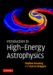 Introduction to High-Energy Astrophysics cover